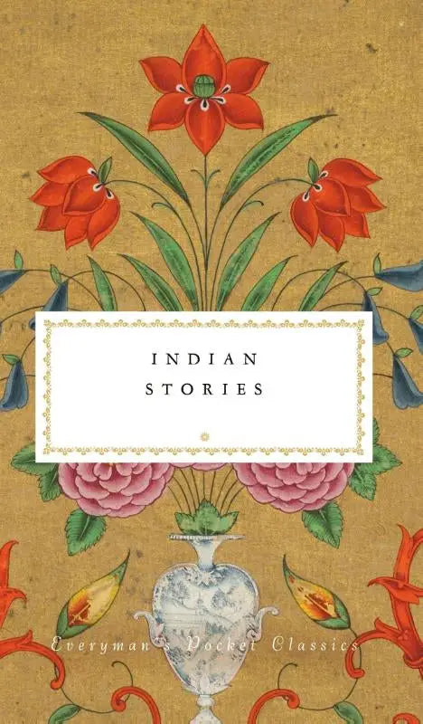 The cover of the book indian stories features an ornate hand-painted design with vibrant red and pink flowers around a silver vase