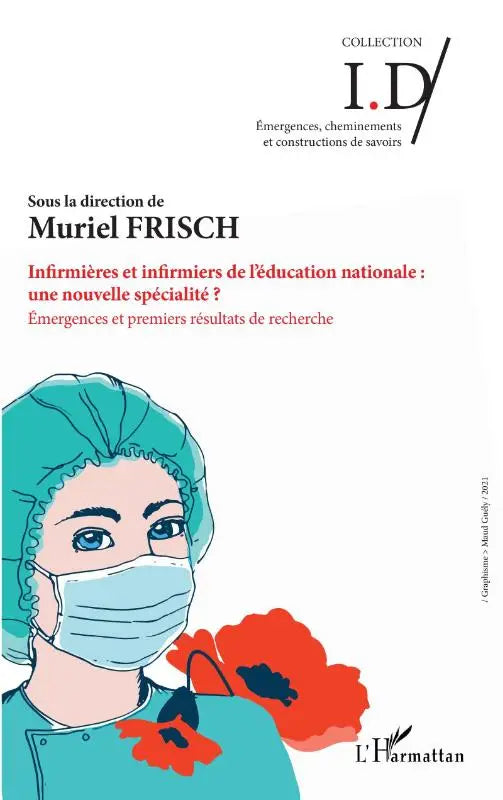 Infirmières et infirmiers de l'éducation nationale : une nouvelle spécialité - Émergences et premiers résultats de recherche