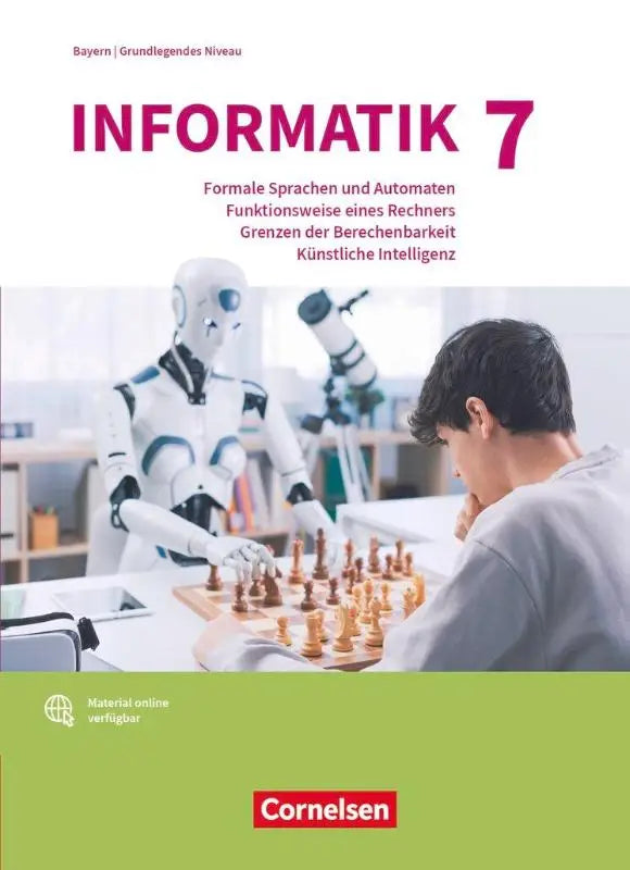 Het voorblad van het duitse schoolboek informatik 7 van cornelsen toont een witblauwe robot die schaakt met een mens gymnasium bayern formale sprachen und automaten