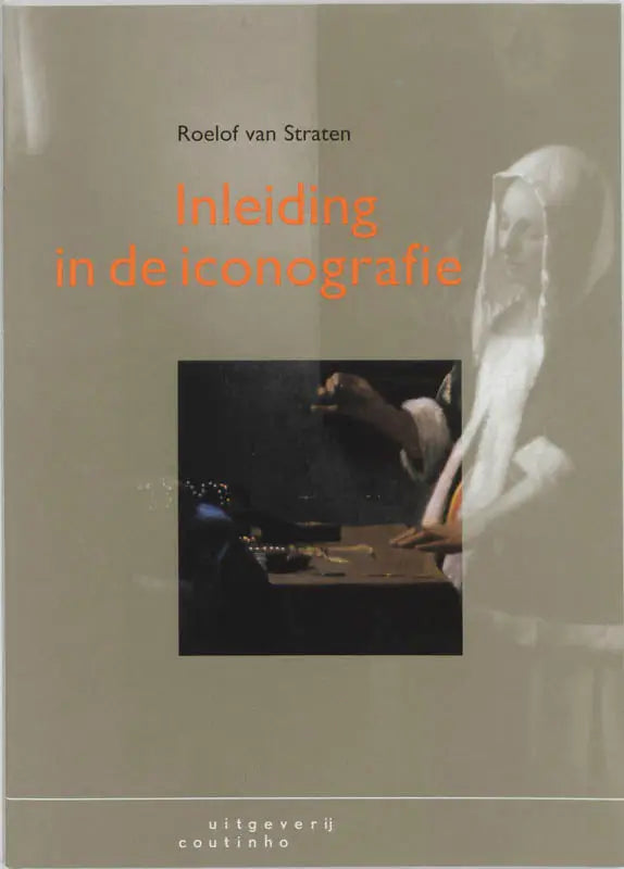 Boekomslag Inleiding in de iconografie met oranje titel en foto van handen aan het werk