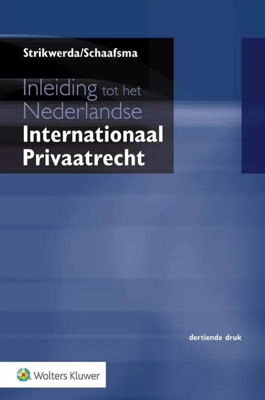 Blauw boek met witte tekst inleiding tot het nederlandse internationaal privaatrecht door strikwerda schaafsma derde editie