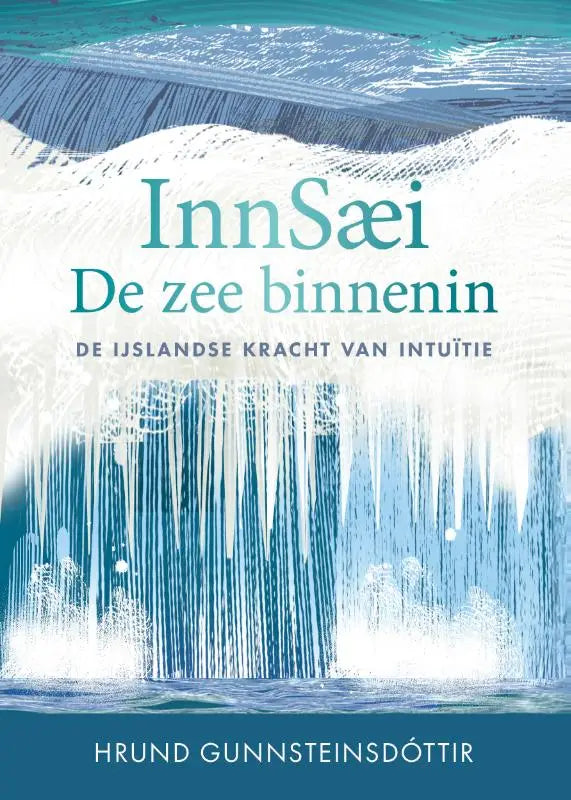 Innsaei: De zee binnenin - De IJslandse kracht van intuïtie