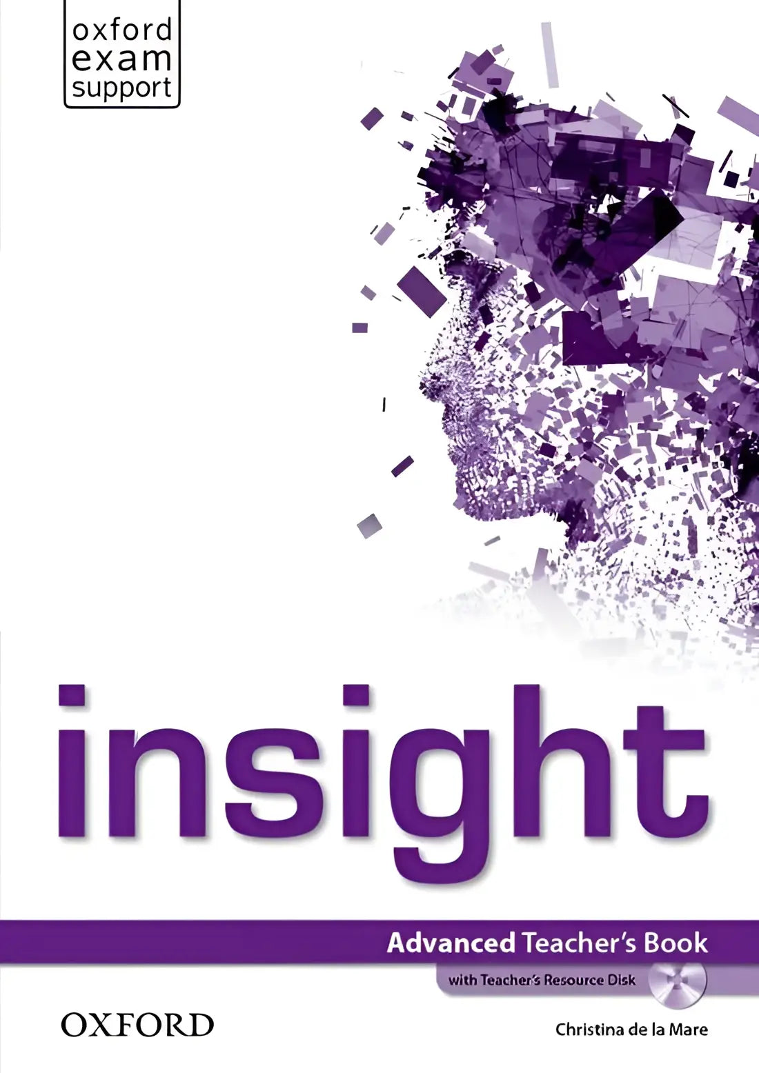 Insight - advanced teacher’s book + resource disk - insight - advanced teacher’s book + resource disk - boek