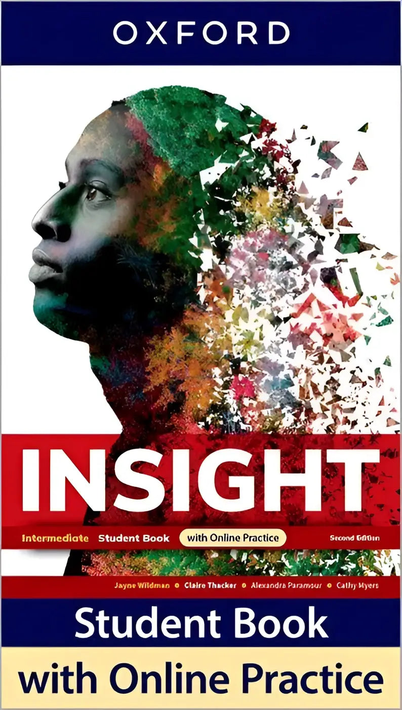 Oxford Insight Insight second edition intermediate print student book with 2 years online practice and student resources access