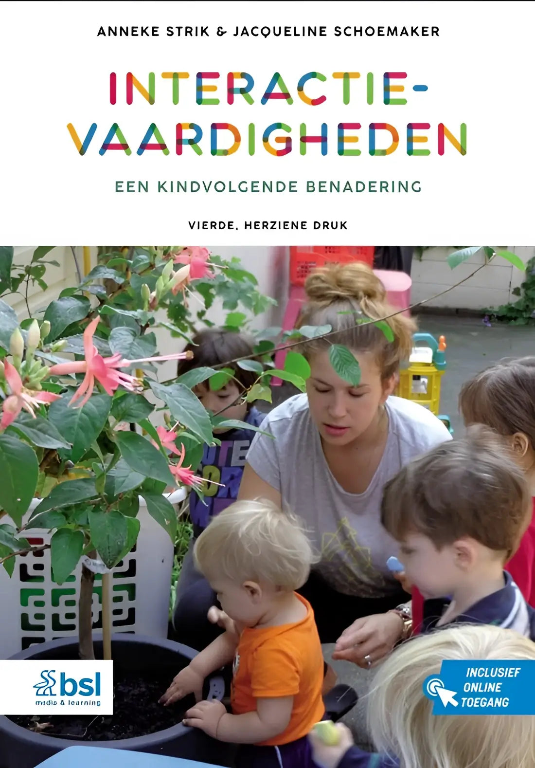 De boek cover van interactieve vaardigheden door anneke strik en jacqueline schoemaker toont kleurrijke titel en volwassenen met kinderen bij planten bsl media