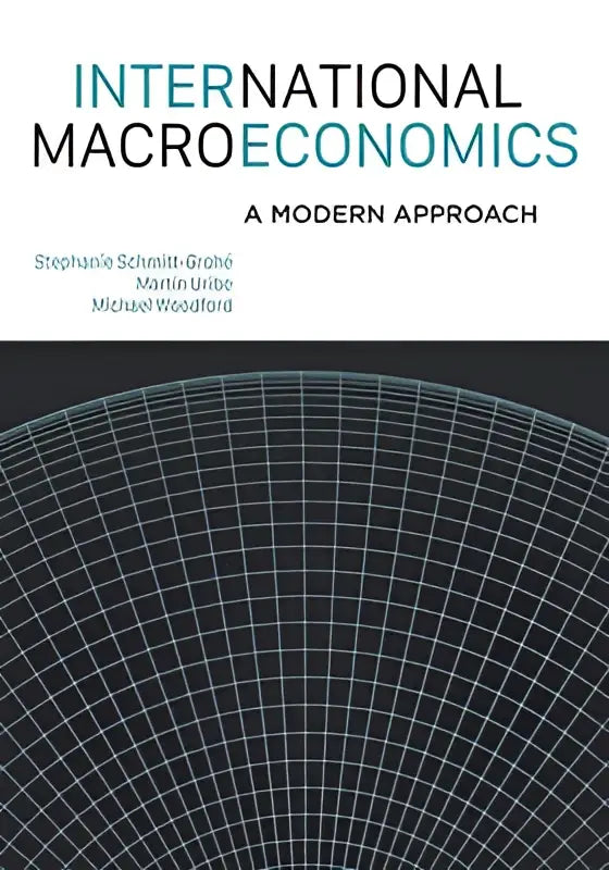 De boekomslag van international macroeconomics a modern approach toont een minimalistisch ontwerp met rasterlijnen en behandelt fundamentele vragen in internationale economie