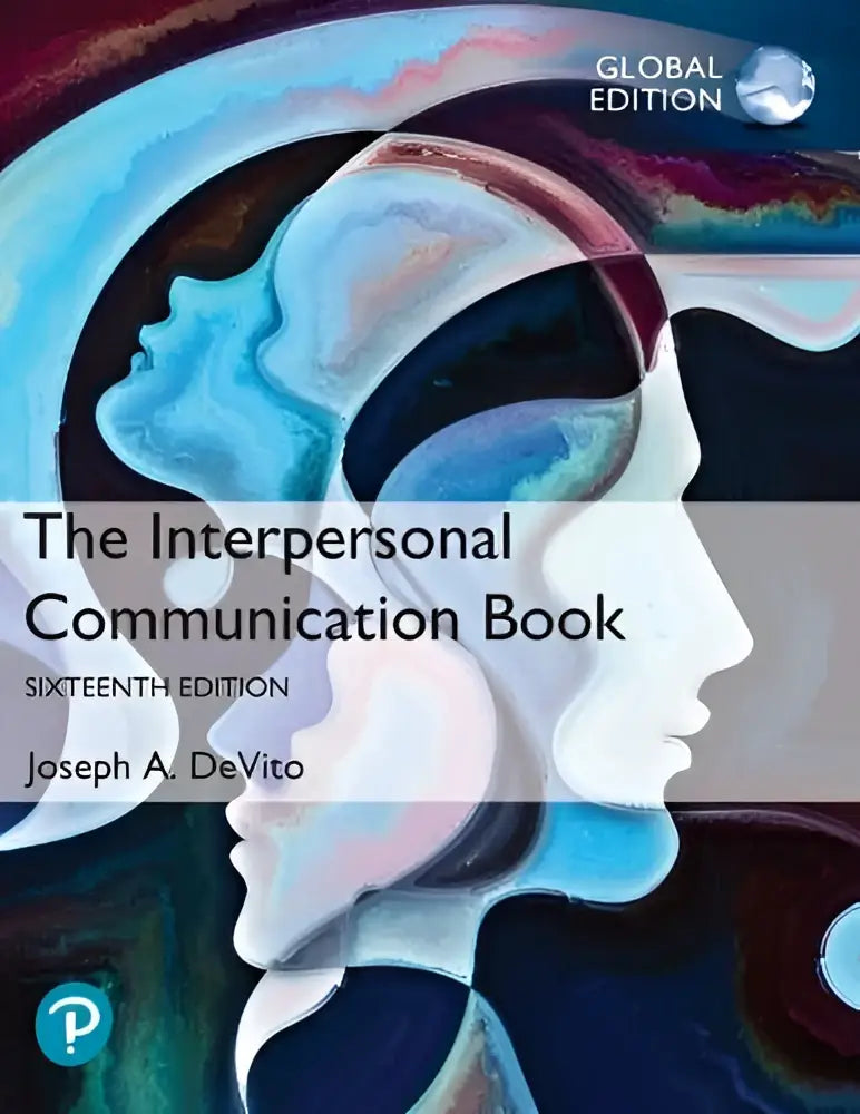 De interpersonal communication book global edition zestiende druk van joseph a is een informatief interpersonal communication boek