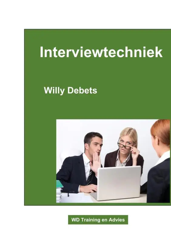 Groen boek interviewtechniek van willy debets met foto van drie zakelijke personen rond een laptop