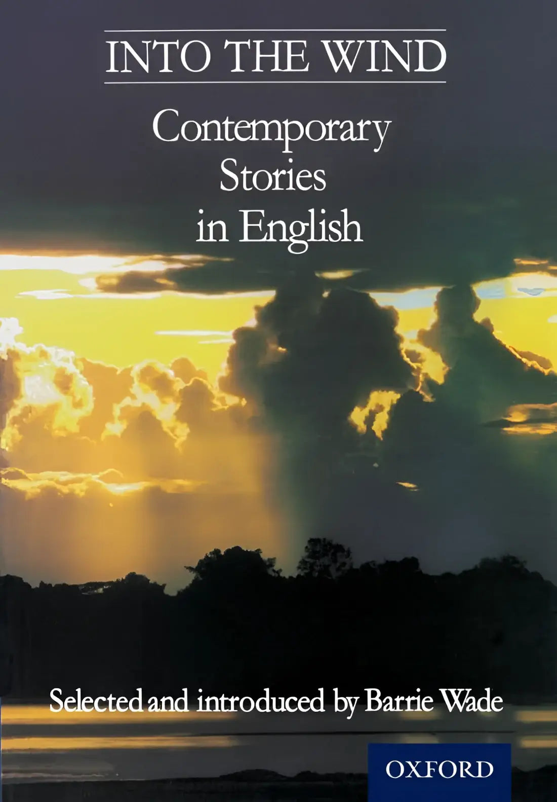 Into the wind - contemporary stories in english - into the wind - contemporary stories in english - boek