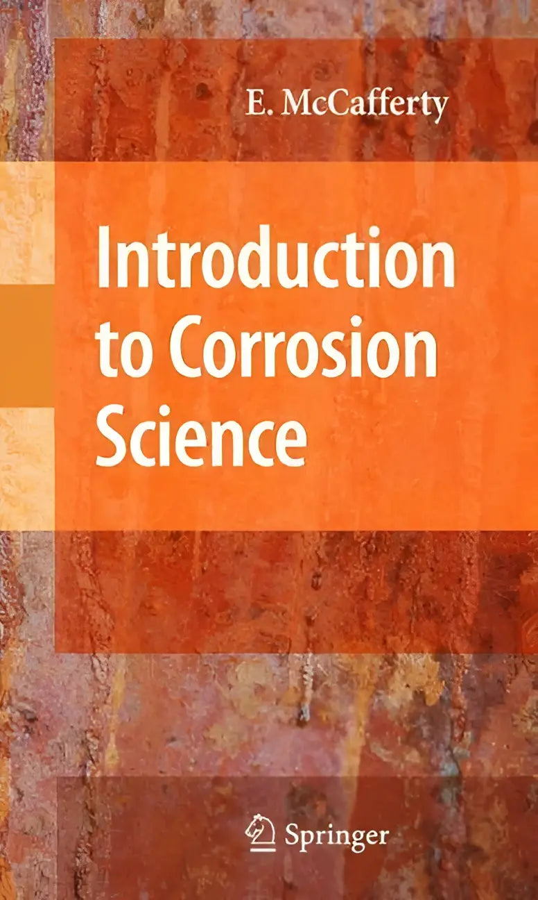 Boekcover oranjekleurig met geroste metalen textuur voor introduction to corrosion science door e, gericht op corrosion science