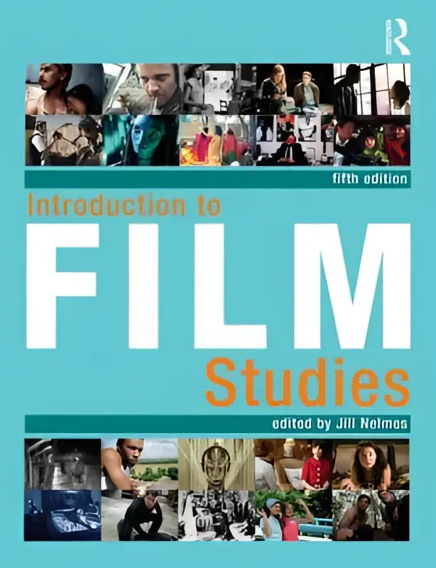 De vijfde editie van introduction to film studies, redactie jill nelmes, heeft een teal omslag met witte en oranje tekst