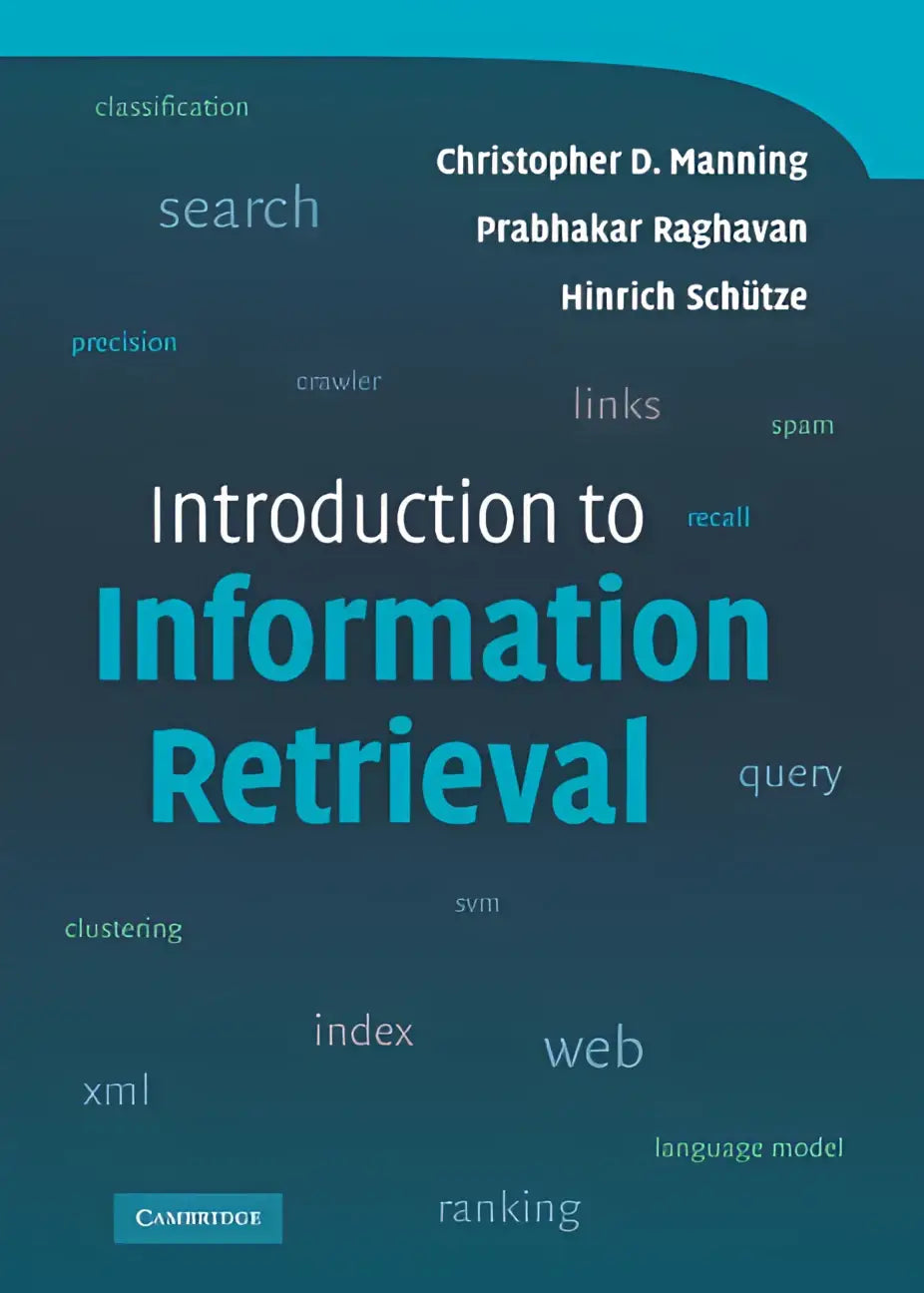 De boekomslag van introduction to information retrieval door christopher d. is class-tested en geschikt voor introductory courses in information retrieval