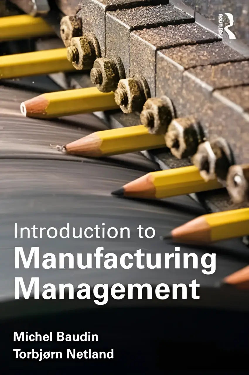 De boekomslag toont introduction to manufacturing management door michel baudin en torbjørn netland voor engineering and management