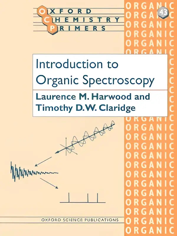 The book introduction to organic spectroscopy by laurence m essential to all organic chemistry students and all chemistry degree holders