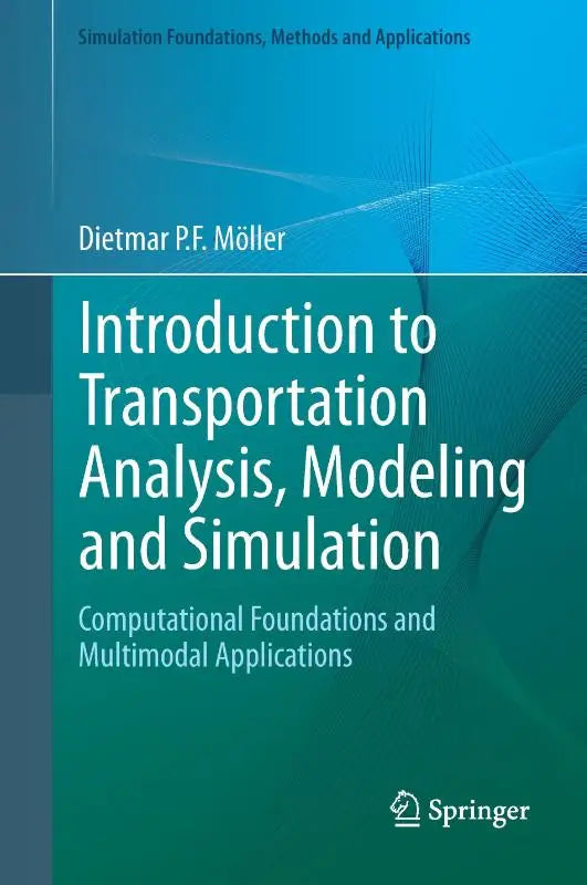 De boekomslag toont introduction to transportation analysis modeling and simulation door Dietmar P.F. met nadruk op transportation analysis