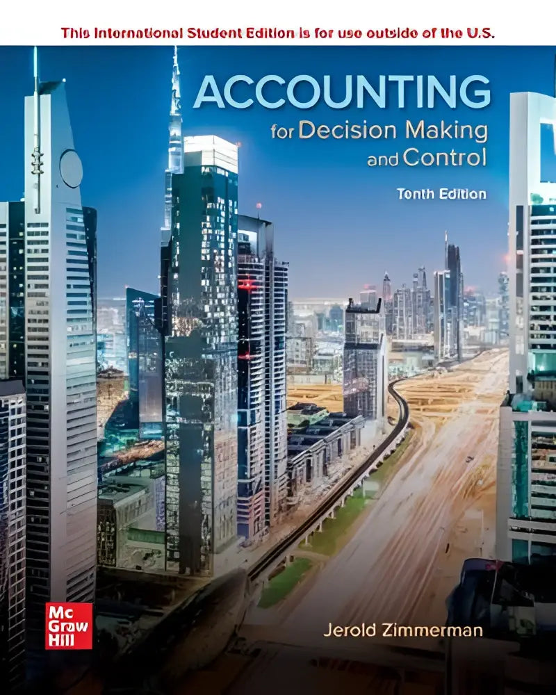 De omslag van accounting for decision making and control tiende editie door jerold zimmerman in ise accounting for decision making