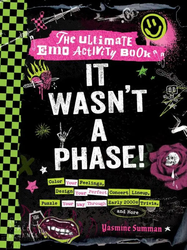 The ultimate emo activity book it wasnt a phase features a black pink and green cover with graffiti skulls and roses