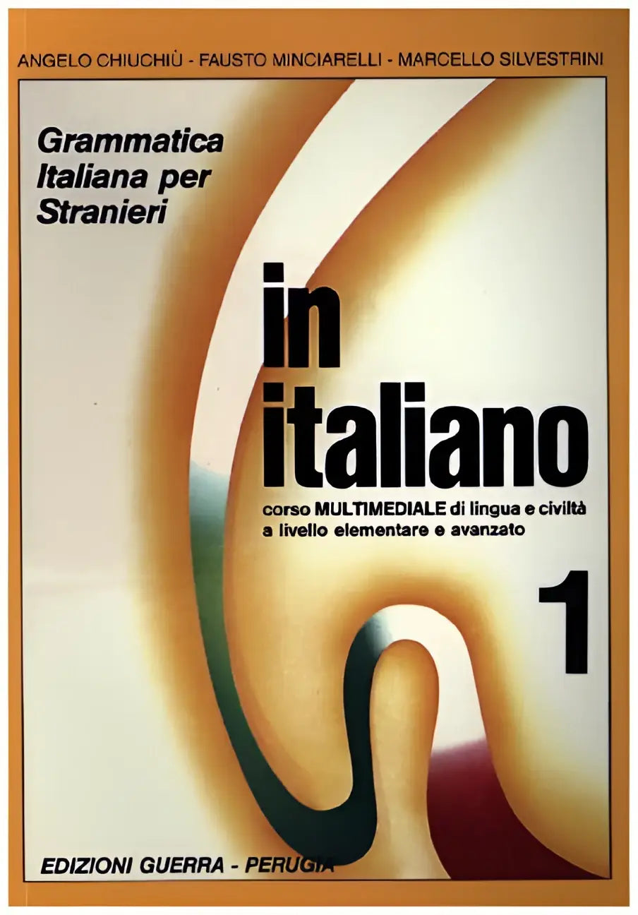 In italiano grammatica italiana per stranieri 1 - in italiano grammatica italiana per stranieri 1 - boek