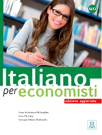 Italiano per economisti - edizione aggiornata - italiano per economisti - edizione aggiornata - boek
