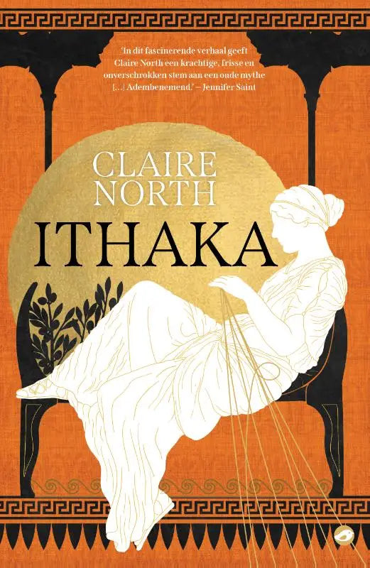 Oranje boekomslag met witte silhouet van vrouw in klassieke kleding die weeft en titel ithaka van claire north nederlandse editie