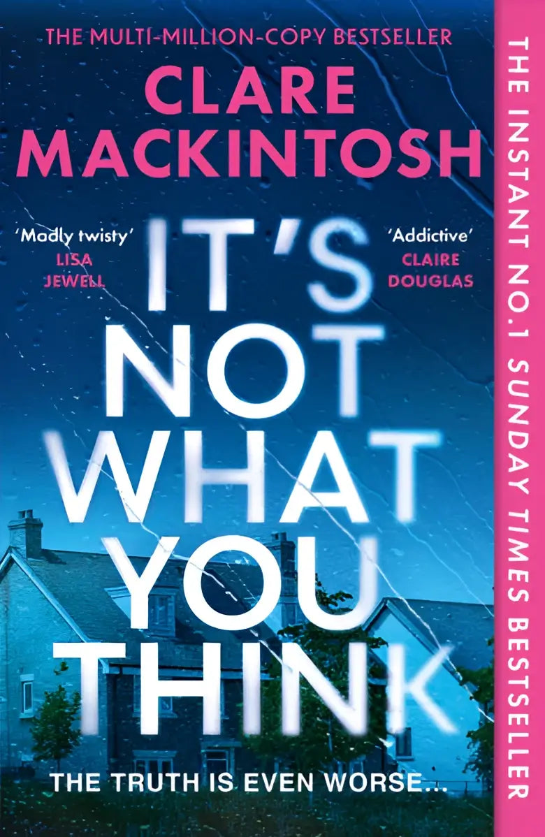 De boekcover van it’s not what you think van clare mackintosh toont een huis onder stormachtige lucht met bold wit lettertype en she knows thema