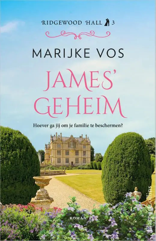De boekomslag van james geheim toont het lichtegele landhuis ridgewood hall tegen een blauwe lucht, marijke vos
