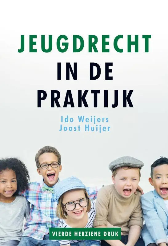 De boekcover van jeugdrecht in de praktijk door ido weijers en joost huijer met groene en zwarte tekst op witte achtergrond