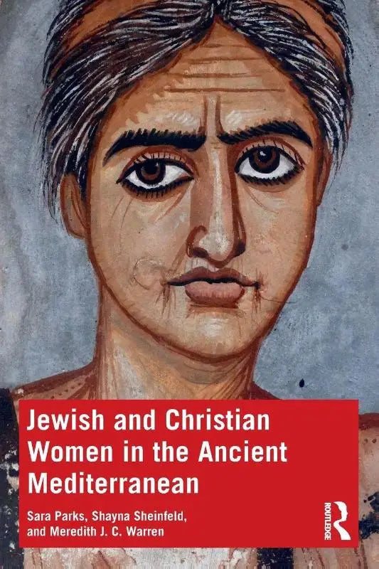 De boekomslag toont een geschilderd portret van een oude vrouw voor het boek jewish and christian women in the ancient mediterranean