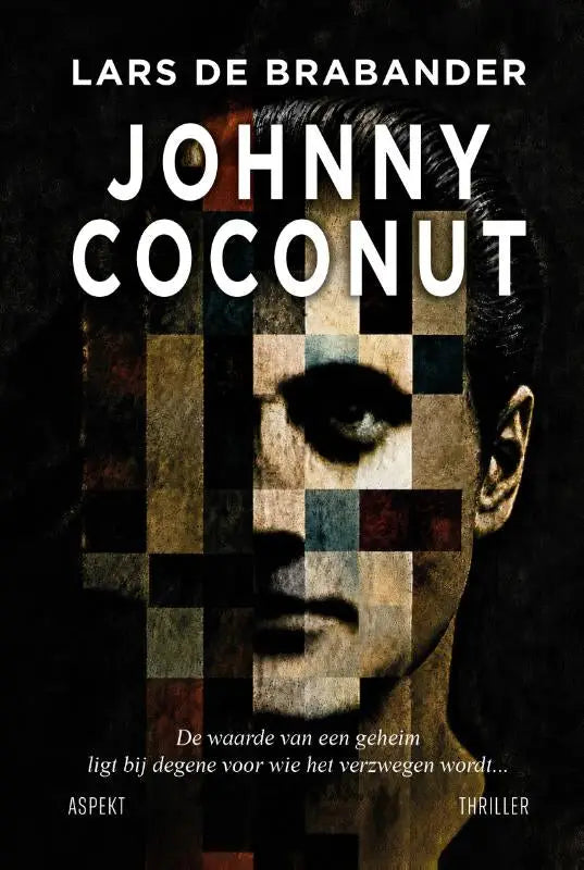 De boekomslag van johnny coconut toont een gepixelerd portret van een man met donkere haren en ogen op een zwarte achtergrond