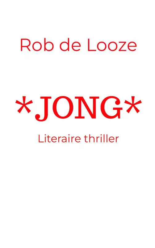 Rode tekst op witte achtergrond met rob de looze jong literaire thriller als titel van literaire thriller