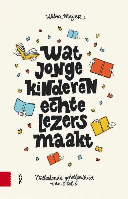 De boekomslag voor Wat jonge kinderen echte lezers maakt toont ontluikende geletterdheid met kleurrijke illustraties