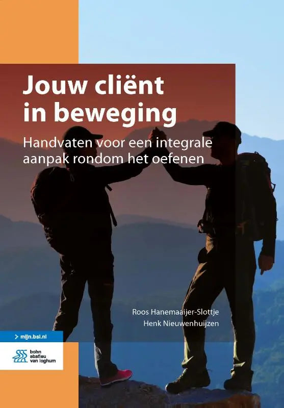 De cover van het boek jouw cliënt in beweging door roos hanemaaijer-slottje en henk nieuwenhuijzen met bergwandelaars, bsl media