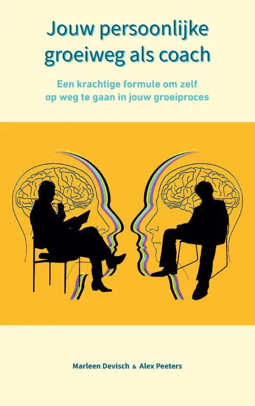Het boek cover met een gele achtergrond toont een krachtige formule voor jouw persoonlijke groeiweg als coach