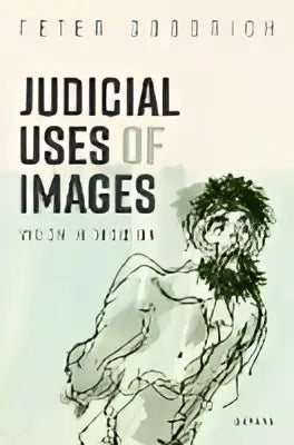 De cover van het boek judicial uses of images door peter dordrecht met een zwart-wit schetsillustratie over common law en judicial uses