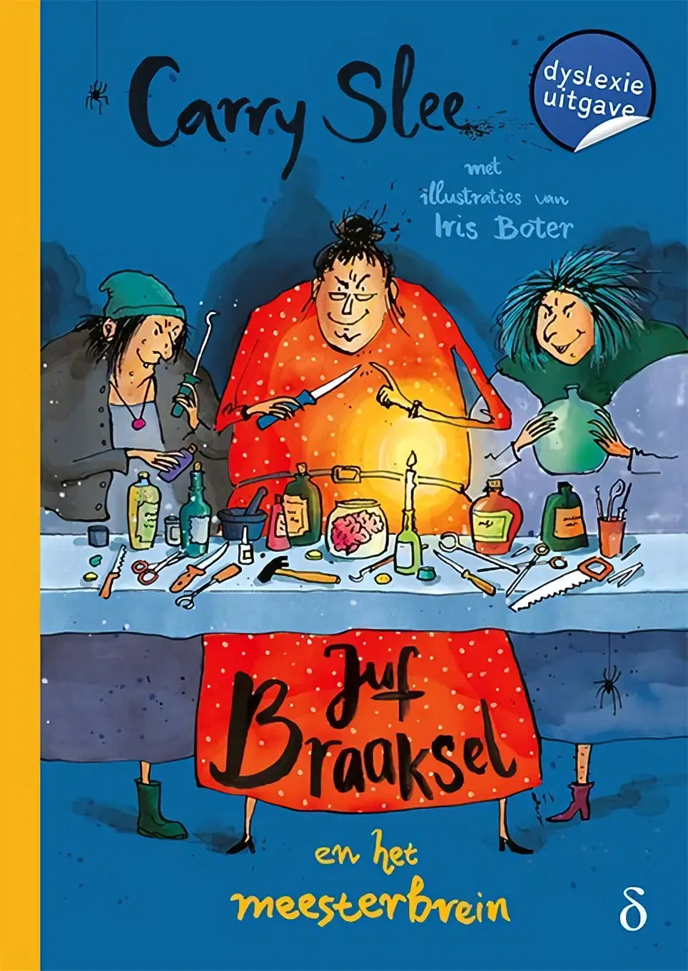 De kleurrijke voorkant van kinderboek juf braaksel en het meesterbrein door carry slee met illustraties van iris boter
