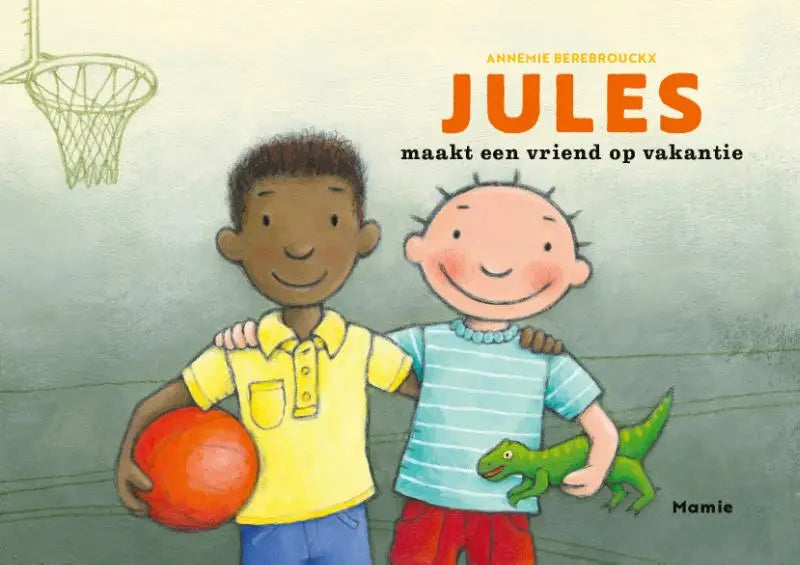 De cover van het kinderboek jules maakt een vriend op vakantie door annémie berebrouckx toont twee jongens op een basketbalveld voor jonge lezers