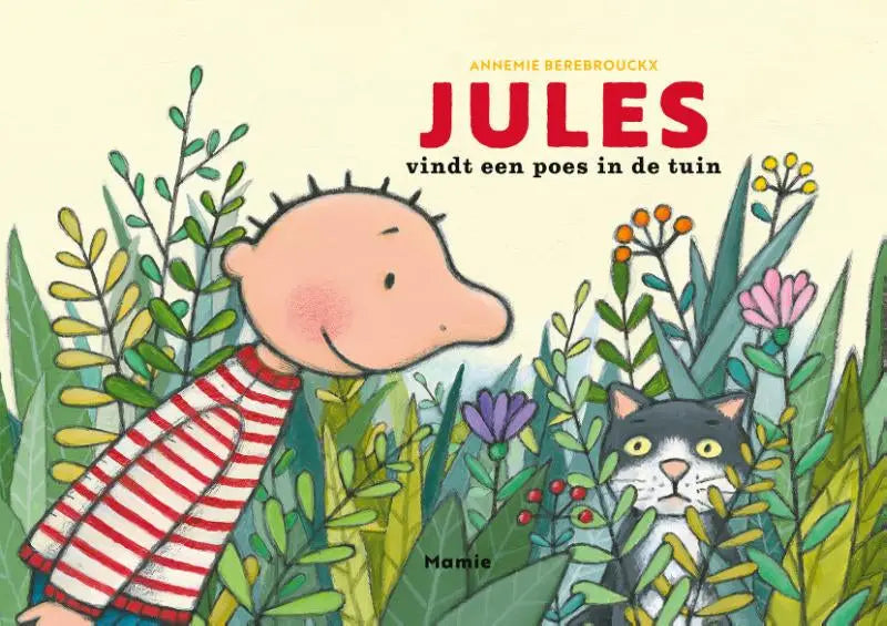 De cover van het kinderboek jules vindt een poes in de tuin door annemie berebrouckx met een jongen en groene bladeren