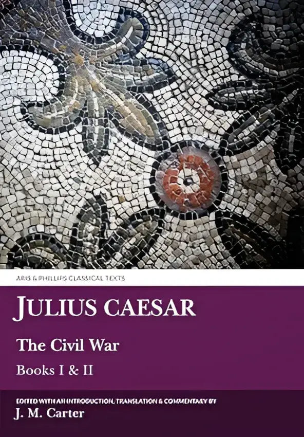 De cover van het boek julius caesar civil war books i & ii, bewerkt door j, uitgegeven door aris phillips classical texts