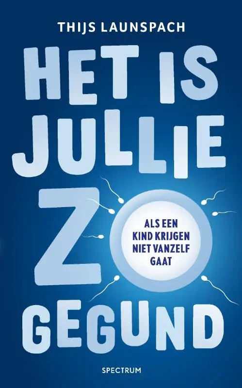 Blauw boek met witte tekst en cirkelvormig ontwerp van kleinere zaadcellen over kind krijgen als het niet vanzelf gaat