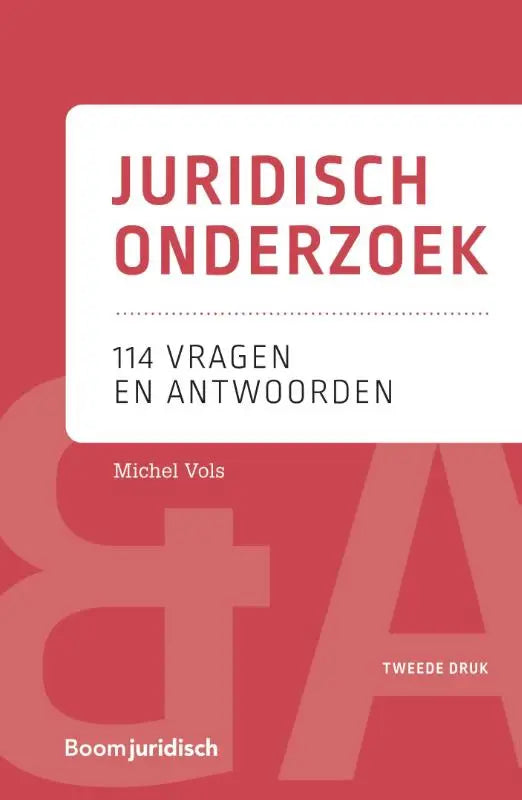 Rood hardcover boek juridisch onderzoek 114 vragen en antwoorden door michel vols tweede editie koninklijke boom uitgevers