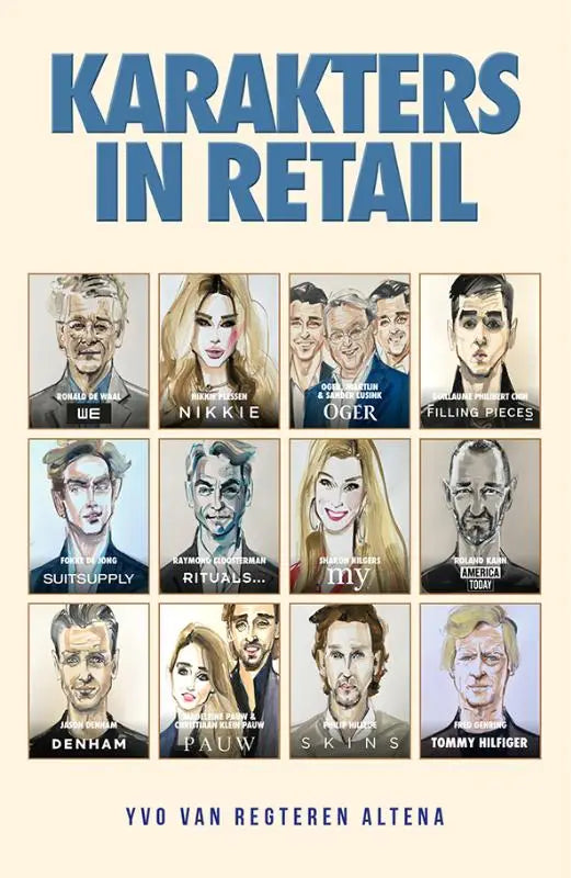 De cover van het boek karakters in retail toont gestileerde portretten van grote karakters in nederlandse mode en lifestyle retail