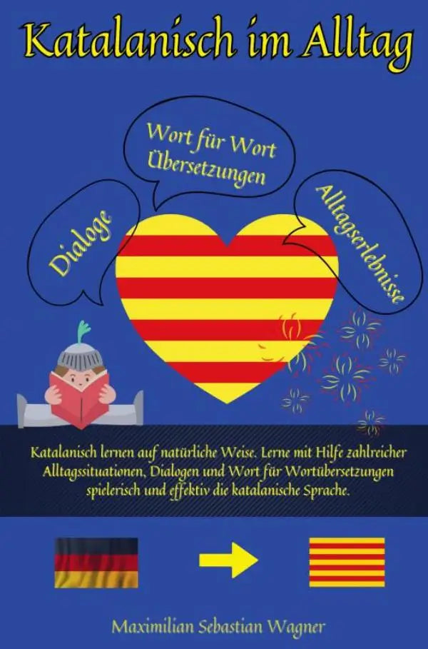 Blauwe boekomslag met hartvormige catalonische vlag gele en rode strepen titulair katalanisch im alltag door maximilian sebastian wagner voor katalanisch lernen op natuurlijke wijze