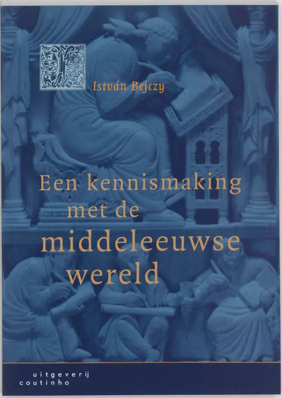 Blauwe boekcover met stenen sculptuurillustratie en gouden tekst Een kennismaking met de middeleeuwse wereld