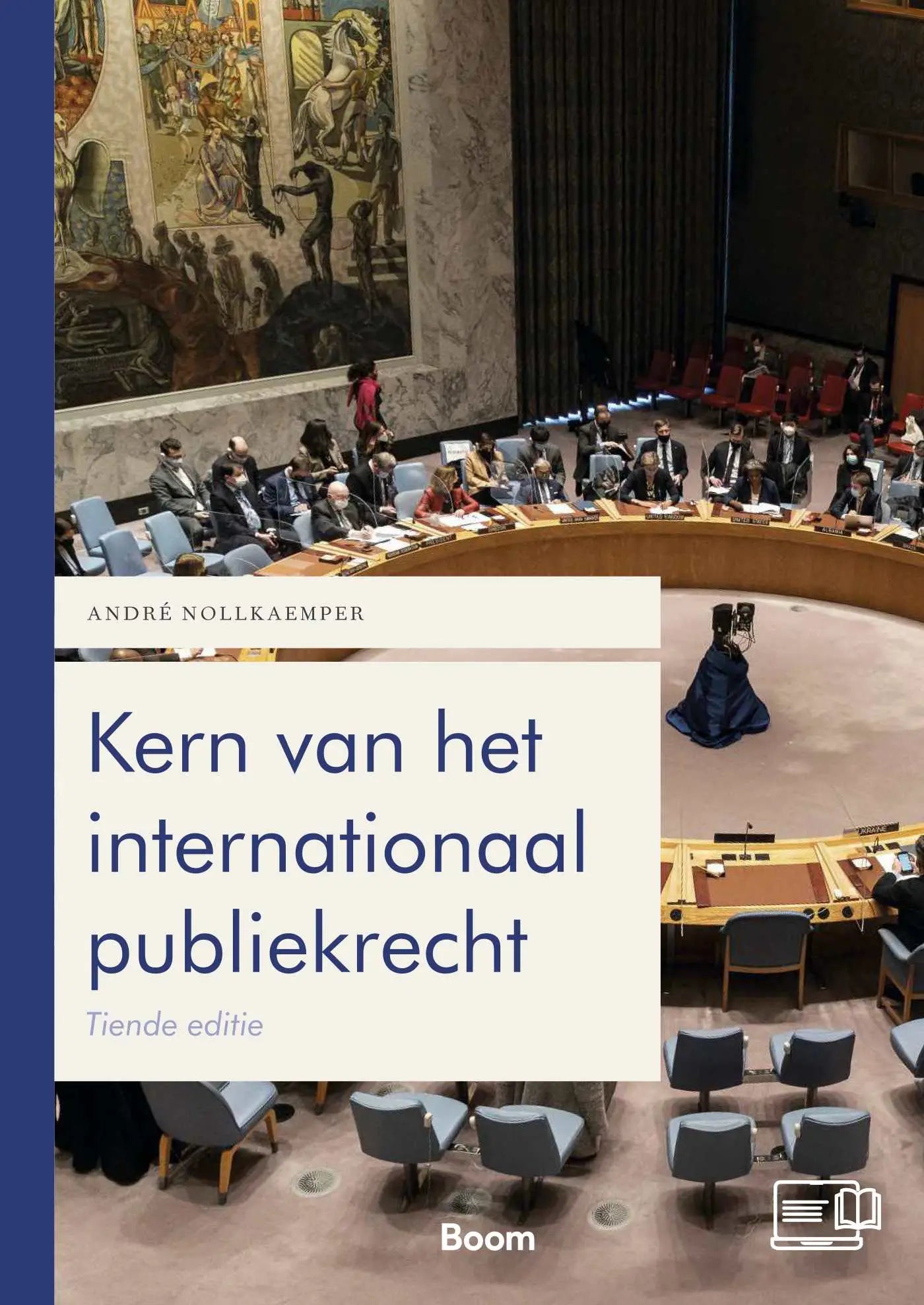 Het boek kern van het internationaal publiekrecht van andré nollkaemper met cremekleurige cover en blauwe tekst uitgegeven door koninklijke boom uitgevers