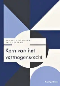 Het boek kern van het vermogensrecht van koninklijke boom uitgevers heeft een strak zwart-wit geometrisch ontwerp