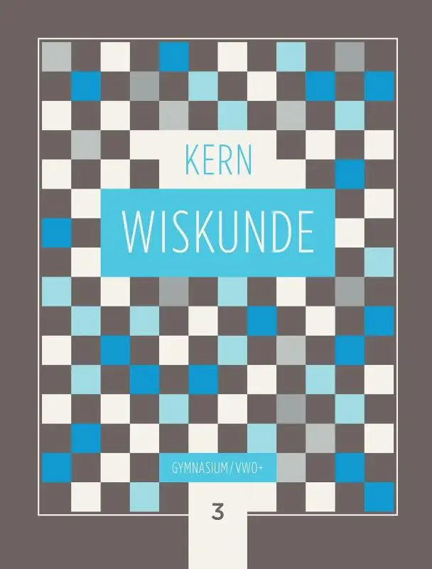Blauwe en witte ruitjes kaft van het boek kern wiskunde met de titel kern wiskunde in vetgedrukte tekst centraal geplaatst