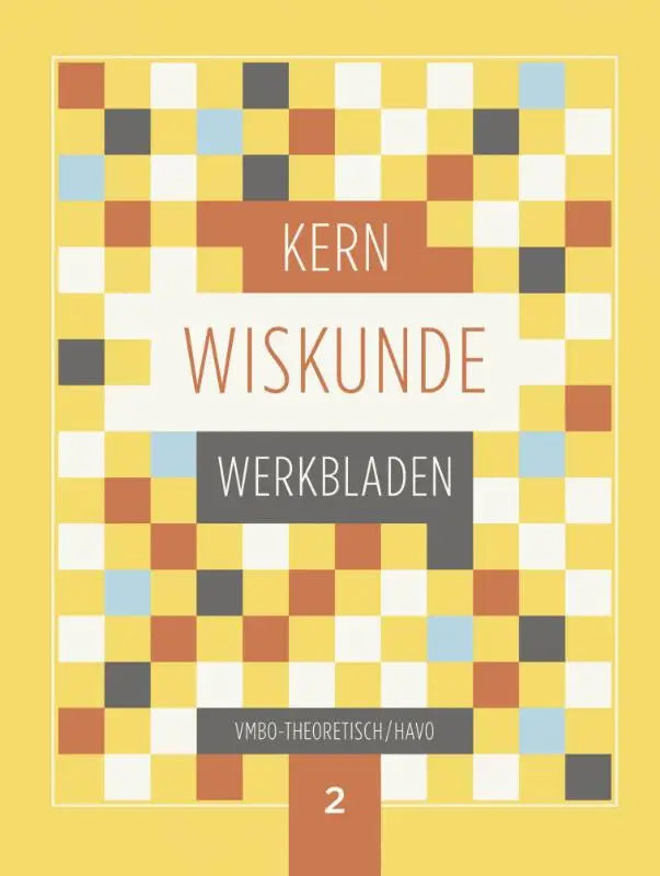 De cover van kern wiskunde werkbladen met een pixelachtig ontwerp in geel, oranje, blauw en grijs