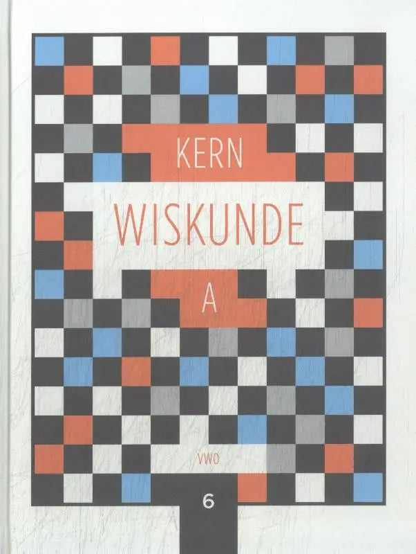 De kern wiskunde boekcover toont een gedurfd geometrisch ontwerp met zwarte, witte, oranje en lichtblauwe blokken
