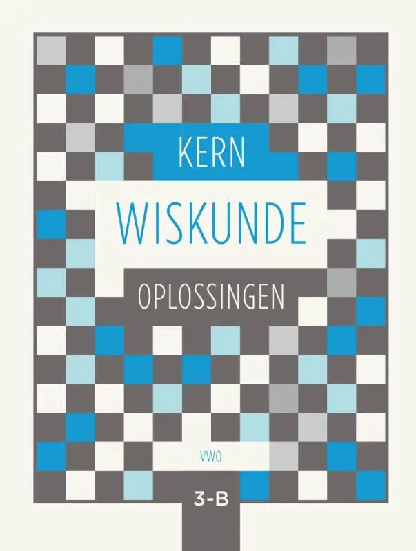 De kern wiskunde boekomslag toont een modern ruitjespatroon in blauw, grijs en wit met de titel wiskunde