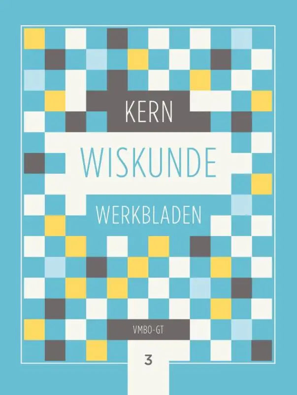 De cover van een kern wiskunde werkblaadjes workbook met een modern pixelontwerp in blauw, geel, wit en donkergrijs
